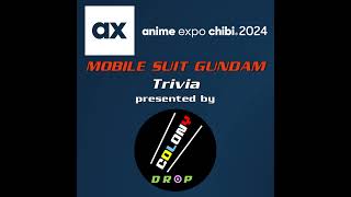 0128 Gundam Trivia at anime expo chibi 2024 AUDIO [upl. by Aelhsa]