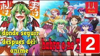 segunda temporada jitsu wa watashi wa 2donde continuar el manga despues del animesin spoilers [upl. by Euqinamod414]