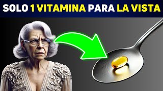 ¡Solo 1 Vitamina para salvar tu vista después de los 50 [upl. by Batruk]