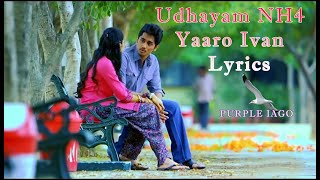 Yaaro Ivan Video Song  Udhayam NH4 Tamil Movie  Siddharth  Ashrita Shetty  GV Prakash Kumar [upl. by Mahsih]