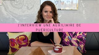 DEVENIR AUXILIAIRE DE PUÉRICULTURE EN MATERNITÉ  INTERVIEW [upl. by Najram]