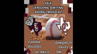 Flatonia Bulldogs v Johnson City Eagles May 25 [upl. by Abernathy]