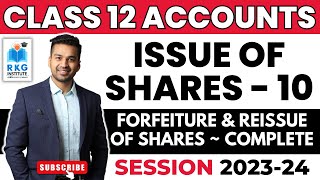 Forfeiture amp Reissue of Shares  Issue of Shares  10  Class 12  Accounts  CA Parag Gupta [upl. by Ssitruc523]