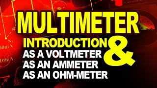 MULTIMETER Multimeter as a Voltmeter an Ammeter and an Ohm meter  Physics Videos [upl. by Gombosi]