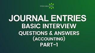 JOURNAL ENTRIES Interview Questions and Answers with Examples  Accounting Journal Entry [upl. by Yeargain]