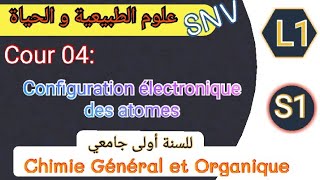 Configuration électronique 04  Chimie général et organique  1er année universitaire SNV [upl. by Gilmore]