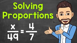 How to Solve Proportions  Math with Mr J [upl. by Notnroht]