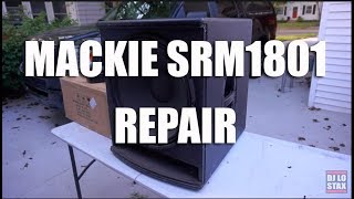 Mackie SRM 1801 Subwoofer Repair [upl. by Alfreda]