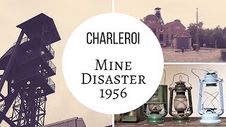 The MINE DISASTER of 1956 in Marcinelle Charleroi  Visit Belgium 57589 [upl. by Darra615]