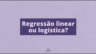 Regressão linear ou logística  Prof Fernanda Maciel [upl. by Phonsa]