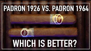 Padron 1926 vs 1964 Which Is Better [upl. by Odrarej]