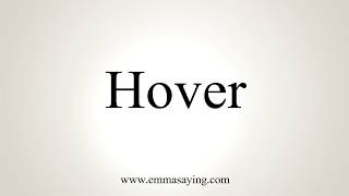 How To Pronounce Hover [upl. by Koressa]