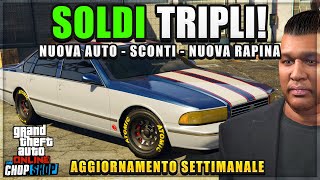 AGGIORNAMENTO SETTIMANALE DI GTA ONLINE NUOVO TEASER DELLA RAPINASOLDI TRIPLI NUOVA AUTO E SCONTI [upl. by Barrett876]