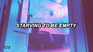 Dayseeker  Starving To Be Empty Lyrics [upl. by Martha958]