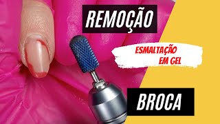 Como Remover a ESMALTAÇÃO EM GEL da UNHA NATURAL usando A BROCA  Passo a Passo [upl. by Samuela]