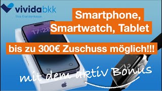 vivida bkk bezuschusst bis zu 300€ für dein neues Smartphone [upl. by Malet]