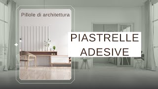 PIASTRELLE ADESIVE  COME UTILIZZARLE [upl. by Janelle]