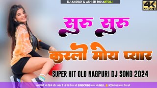 Suru Suru Karlo moy 🍁 Old Super Hit Nagpuri Dj Remix 🌿 Dj Domnik Flm Project 2024🍁New Nagpuri Video [upl. by Jenne304]