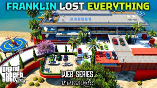 Franklin Lost Everything He Owns  GTA 5 Web Series മലയാളം 207 [upl. by Erdnassak]