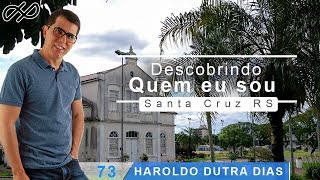 Haroldo Dutra Dias quotDescobrindo quem eu souquot  Santa Cruz do Sul RS  1ª [upl. by Allehc]