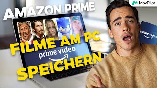 MovPilot  Amazon Prime Filme am PC speichern die komplette Anleitung [upl. by Carlisle]