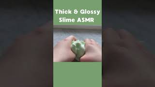 Thick amp Glossy slime ASMR slimeasmr slime asmr slimevideo asmr asmrsounds asmrvideo [upl. by Acillegna215]