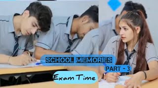 School memories 🏫🥰📚 Part 3 Exam Time  schoolmemories eaxm mryashu0985 [upl. by Brunhilde]