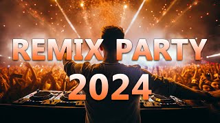 DANCE PARTY SONGS 2024  Mashups amp Remixes Of Popular Songs  DJ Remix Club Music Dance Mix 2024 [upl. by Airdnalahs]