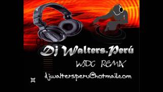 mix corazon embustero  Dj WaltersPerú wsdc remix [upl. by Alis]