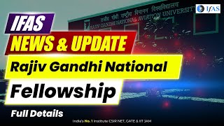 Rajiv Gandhi National Fellowship for SC amp ST students Complete Details  IFAS [upl. by Smitty]