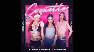 Briella Ft La Joaqui amp Yami Safdie  Coquette remix [upl. by Westbrook]