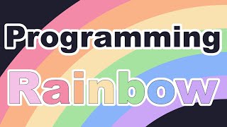 Programming Rainbow  Trailer [upl. by Regazzi]