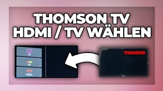 Thomson Fernseher auf HDMI oder TV umstellen  Tutorial [upl. by Rodie]