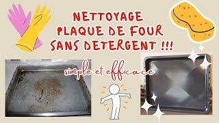 Nettoyage plaque de four sans détergent [upl. by Doralynne749]