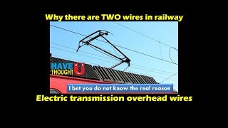 Why there are two wire in overhead Railway current transmission lines [upl. by Bakemeier]