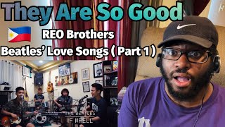 REO Brothers  Beatles’ Love Songs Part 1 REACTION [upl. by Alikee358]