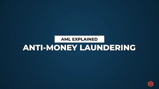 Anti Money Laundering AML l AML Explained 1 [upl. by Eirret]