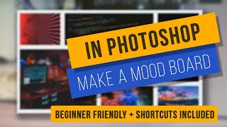 Make a mood board in Photoshop from Scratch [upl. by Sloane]