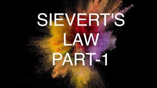 SIEVERTS LAW PART1 [upl. by Urata495]