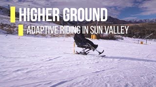 Higher Ground  Adaptive Skiing in Sun Valley [upl. by Secundas]