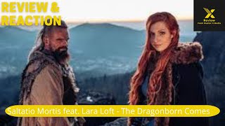 XReview Reacts to The Dragon Born Comes By Salito Morris ft Lara Loft  Music Analysis Reactions [upl. by Mikeb709]