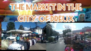 A MARKET DAY IN THE CITY OF DREUXJAMAICAN🇯🇲LIVING IN FRANCE🇫🇷 [upl. by Dannel]