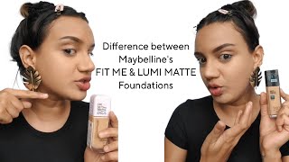 Difference between Maybellines Fit me amp Lumi matte Foundations 🤎 [upl. by Ahc49]