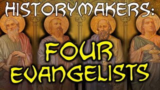 HistoryMakers The Four Evangelists [upl. by Aneert849]