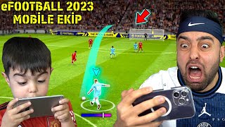 OĞLUM CİHANGİR İLE EFOOTBALL 2023 MOBİLE EKİP MODU 😱 GOL ATTI  ÇOK İYİ OYNUYOR [upl. by Edrick]