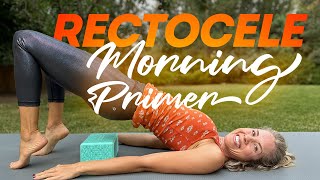 Help for Rectocele Morning Routine Do Daily 10Min [upl. by Shippee]