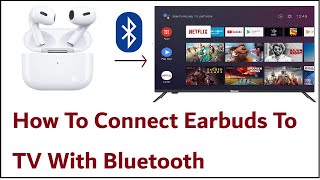 How To Connect Earbuds To TV With Bluetooth [upl. by Oirramed]