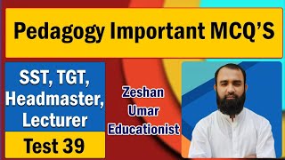 Pedagogy Mcqs model paper 39 Education by Zeshan Umar  SST  TGT  LECTURER EDUCATION [upl. by Nyved]