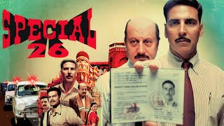 Special 26 Full Movie  Akshay Kumar  Kajal Aggarwal  Anupam Kher  HD 1080p Review and Facts [upl. by Mariellen471]