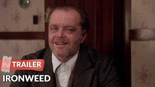 Ironweed 1987 Trailer  Jack Nicholson  Meryl Streep [upl. by Sida206]